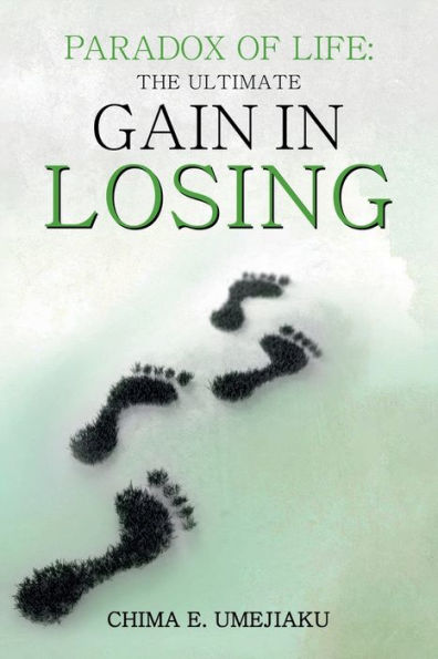 Paradox of Life: The Ultimate Gain Losing