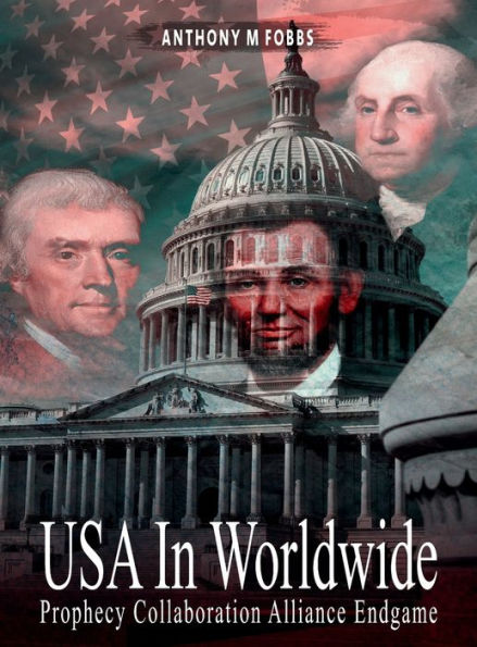 USA In Worldwide: Prophecy Collaboration Alliance Endgame