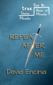 Title: Repeat After Me, Author: David Encinia