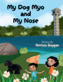 My Dog Myo and My Nose
