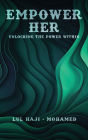 Empower Her: Unlocking the power within