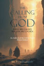 The Calling from God: Many Are Called, But Few Are Chosen