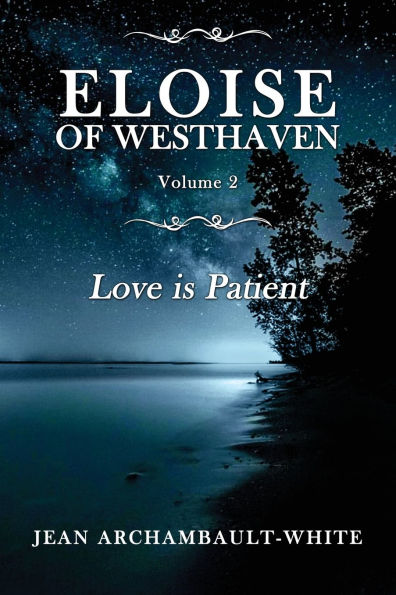Eloise of Westhaven: Love is Patient - (Volume 2)