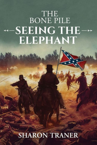 the Bone Pile: Seeing Elephant