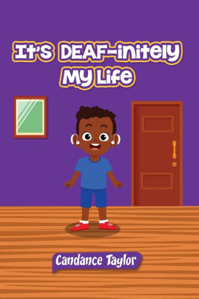 It's DEAF-initely My Life