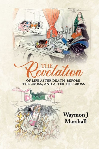 the Revelation of Life After Death Before Cross, and Cross