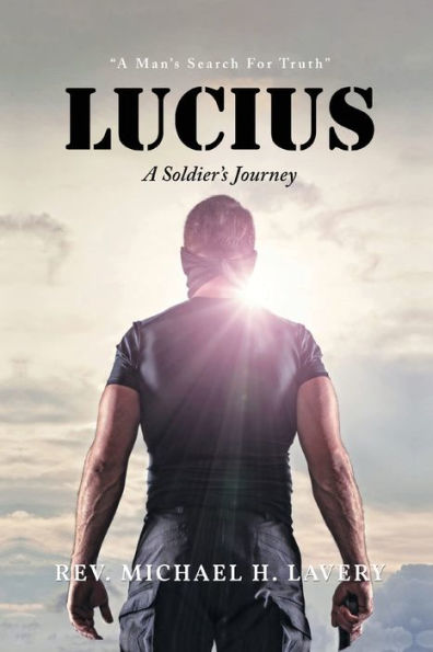 Lucius: A Man's Search For Truth