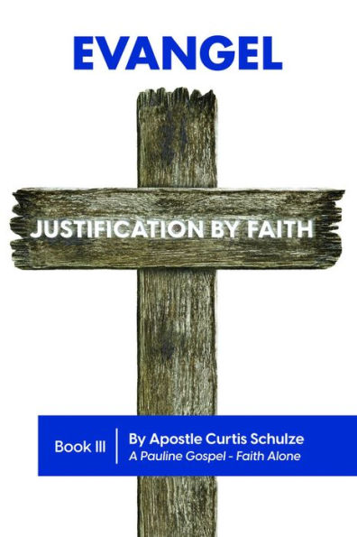 Evangel: Justification by Faith
