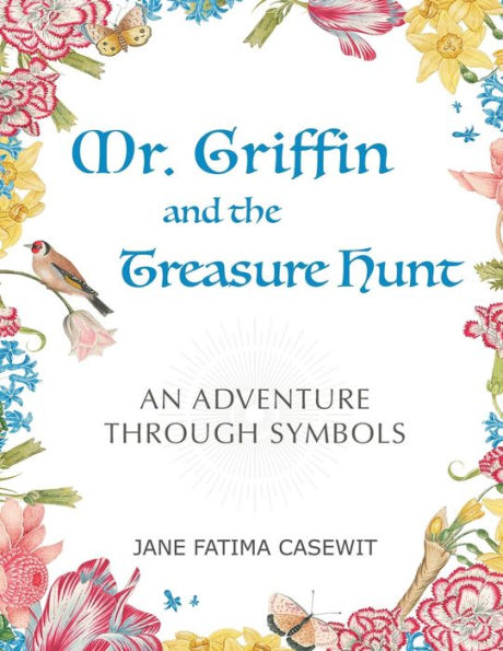 Mr. Griffin and the Treasure Hunt: An Adventure Through Symbols