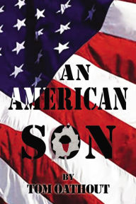 Title: An American Son, Author: Thomas Oathout