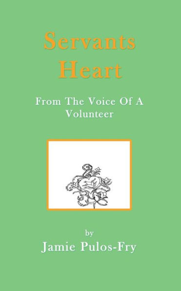 Servants Heart from the Voice of a Volunteer