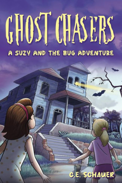 Ghost Chasers: A Suzy and the Bug Adventure