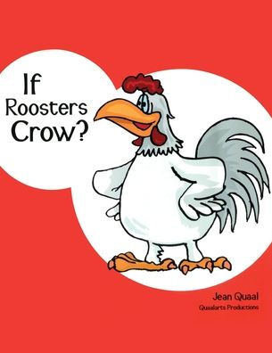 If Roosters Crow?