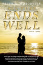 All That Ends Well: Book Three