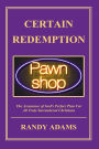 Certain Redemption: The Assurance of God's Perfect Plan For All Truly Surrendered Christian