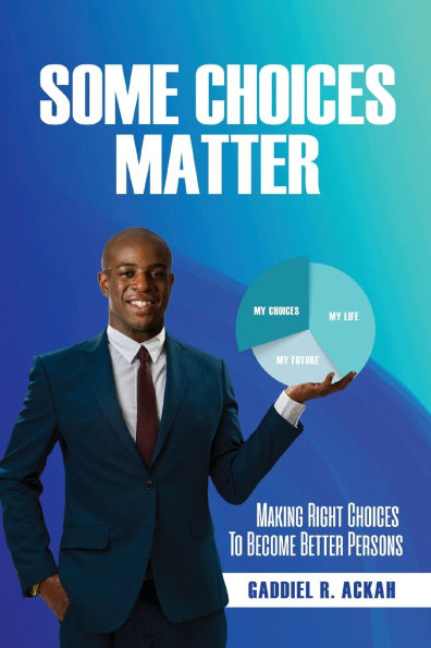 Some Choices Matter: Making Right to Become Better Persons