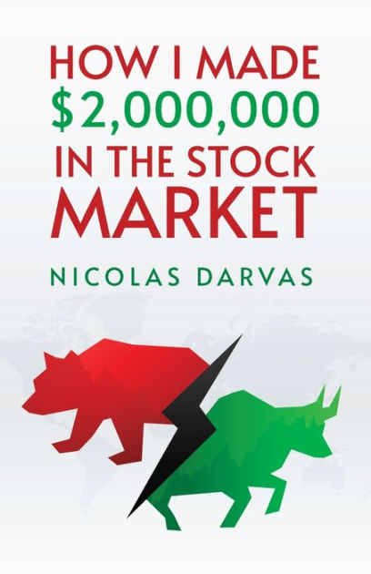 How I Made $2,000,000 in the Stock Market by Nicolas Darvas, Paperback ...