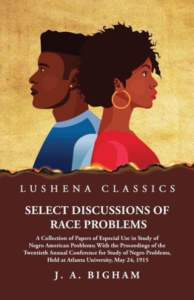 Select Discussions of Race Problems