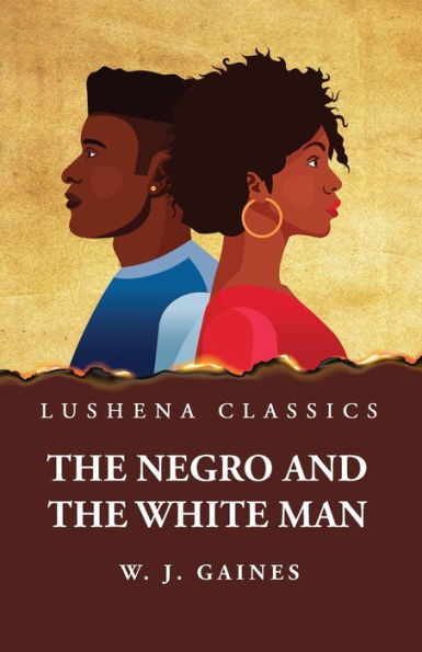 the Negro and White Man