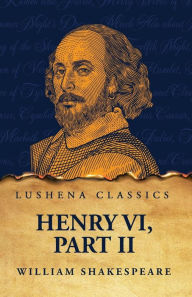 Title: Henry VI, Part II, Author: William Shakespeare