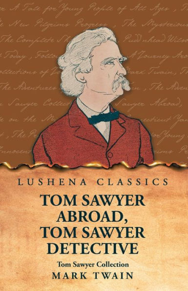 Tom Sawyer Collection: Tom Sawyer Abroad, Tom Sawyer Detective