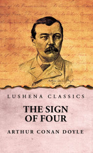 Title: The Sign of Four, Author: Arthur Conan Doyle