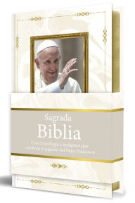 Title: Biblia Católica: Letra grande. Edición conmemorativa del Papa Francisco HC acolchada / Catholic Bible Large format Padded HC Commemorative edition Pope, Author: Biblia de América