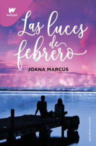 Ebook downloads for mobiles Las luces de febrero / February Lights  9798890980335 by Joana Marcús (English Edition)
