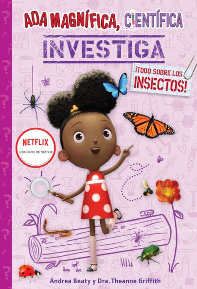 Ada Magnífica, científica, investiga: ¡Todo sobre los insectos! / Twist, Sci en tist: Bug Bonanza!