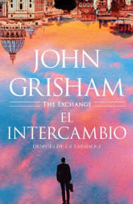 Online ebooks download pdf El intercambio: Después de La Tapadera / The Exchange by John Grisham