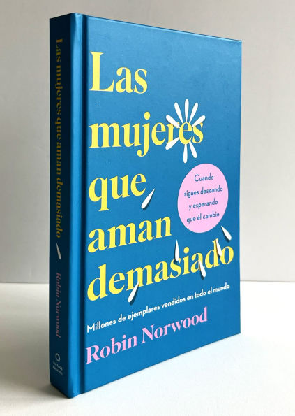 Las mujeres que aman demasiado (Edición de regalo) / Women Who Love Too Much