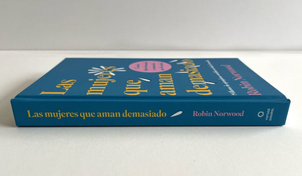 Las mujeres que aman demasiado (Edición de regalo) / Women Who Love Too Much