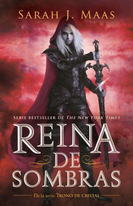 Title: Reina de sombras / Queen of Shadows, Author: Sarah J. Maas