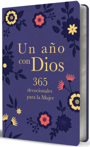 Title: Un año con Dios: 365 devocionales para la mujer: 365 devocionales para la mujer / A Year with God. Purple Leathersoft: 365 Devotions for Women, Author: Origen