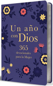 Title: Un año con Dios: 365 devocionales para la mujer / A Year with God. Purple Leathe rsoft: 365 Devotions for Women, Author: Origen