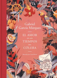 Title: El amor en los tiempos del cólera (Edición de regalo) / Love in the Time of Chol era (Gift Edition), Author: Gabriel García Márquez