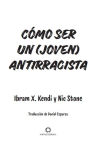 Alternative view 2 of Cómo ser un (joven) antirracista / How To Be a (Young) Antiracist