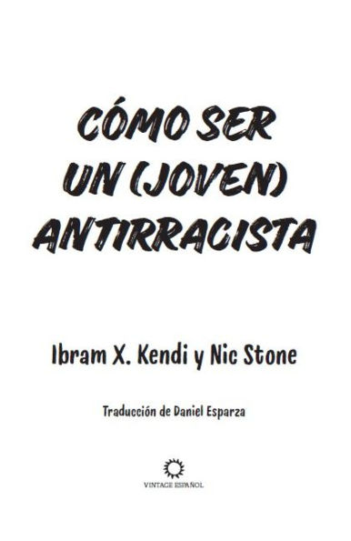 Cómo ser un (joven) antirracista / How To Be a (Young) Antiracist