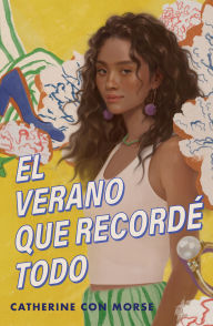 El verano que recordé todo / The Summer I Remembered Everything