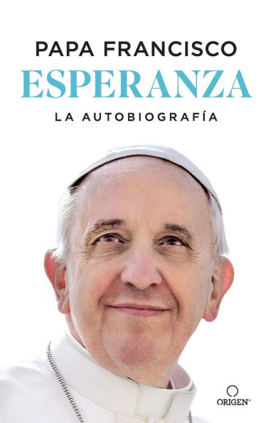Esperanza. La autobiografía / Hope: The Autobiography