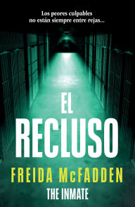 Title: El recluso / The inmate, Author: Freida McFadden