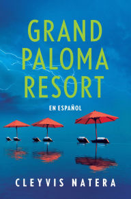 Ebooks english download The grand Paloma Resort  by Cleyvis Natera, Erika Morillo