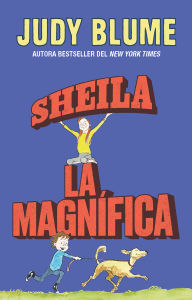Title: Sheila la magnífica / Sheila the Great, Author: Judy Blume