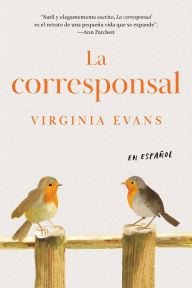 Title: La corresponsal (The Correspondent), Author: Virginia Evans