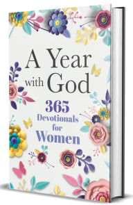 Title: A Year with God: 365 Devotionals for Women, Author: ORIGIN