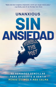 Title: Sin ansiedad / Unanxious, Author: Humble the Poet