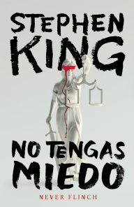 Never Flinch (No tengas miedo) Spanish Edition