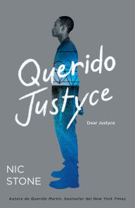 Title: Querido Justyce / Dear Justyce, Author: Nic Stone
