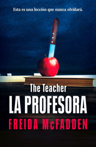 Title: La profesora / The Teacher, Author: Freida McFadden