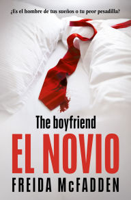 Title: El novio / The Boyfriend, Author: Freida McFadden